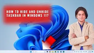 How to hide and unhide taskbar in windows 11?