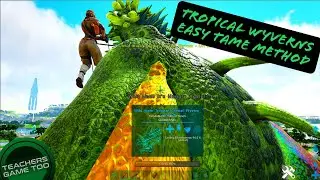 TROPICAL WYVERN EASY TAMING METHOD! GRAPPLE TECHNIQUE