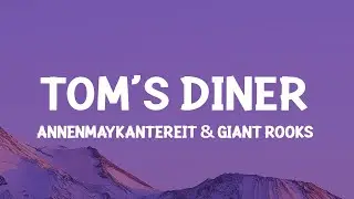 Toms Diner - AnnenMayKantereit x Giant Rooks (Cover)(Lyrics) I Am Sitting in the Morning at the