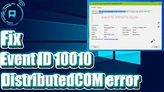 Fix Event ID 10010: The Server Did Not Register with DCOM