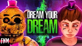 FNAF SONG Dream Your Dream [Female Version]” (ANIMATED II)