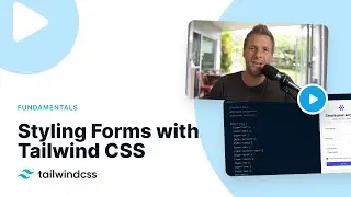 Styling Forms with Tailwind CSS