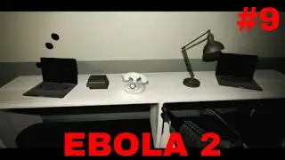 EBOLA 2 GAMEPLAY #9