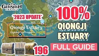 *2023 UPDATE* How to: Qiongji Estuary 100% Exploration ⭐  ALL CHESTS GUIDE 【 Genshin Impact 】