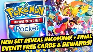 *NEW SET REVEAL INCOMING!!* + FINAL EVENT! FREE CARDS & REWARDS! WHAT TO KNOW! (Pokemon TCG Pocket
