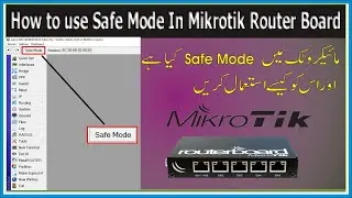 How to use Safe Mode In Mikrotik Router Board | Winbox Safe Mode