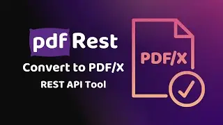 pdfRest Convert to PDF/X - REST API Tool
