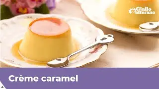 CREME CARAMEL FATTO IN CASA