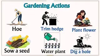 Lesson 87:  Gardening actions vocabulary 