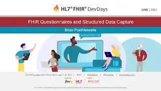 Brian Postlethwaite - FHIR Questionnaires and Structured Data Capture | DevDays June 2021 Virtual