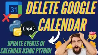 Python Google Calendar API: Updating Events Tutorial