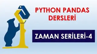 IMPORTANT METHODS IN TIME SERİES #4 | DATA SCIENCE | PYTHON PANDAS TUTORIAL FOR DATA ANALYSIS