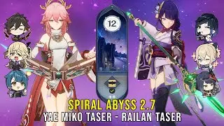 C0 Yae Miko Taser and C0 Raiden Yelan Taser - Genshin Impact Abyss 2.7 - Floor 12 9 Stars