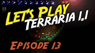 [Episode 13] Let's Play Terraria 1.1 - Brains!