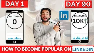 How I gained 10000(10K) Followers organically on LinkedIn in less that 90 Days?