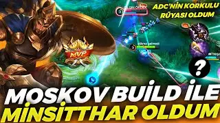 MOSKOV BUİLD İLE MİNSİTTHAR OYNADIM (KARŞI ADCYİ AĞLATTIM) | Mobile Legends