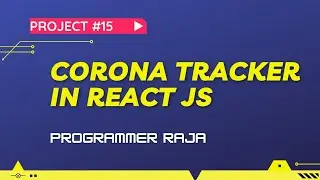 Corona tracker in react js || Project #15