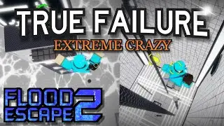 True Failure COMPLETE [EXTREME CRAZY] | FE2: Community Maps