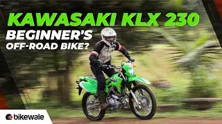 Kawasaki KLX 230 Review | Ideal Beginner's Dual-Sport Bike? | BikeWale