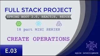 03/18 - Full Stack Project: Spring Boot 2.0, ReactJS, Redux - Create Operations
