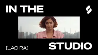 In The Studio with Lao Ra - Splice x Soundcloud
