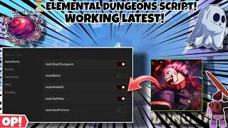 Roblox😎 Working Latest🔥 ⏳Elemental Dungeons Hack/Script✨ Latest AutoMobKill,AutoTpMobs,Auto Start Cc