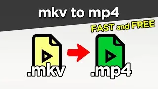 How to convert MKV to MP4 - fast, free, full guide