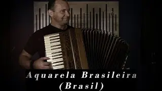 Aquarela Brasileira (Brasil) - accordion solo - mus. Ary Barroso