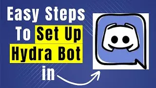 How To Add The Hydra Bot In Discord: Full Tutorial