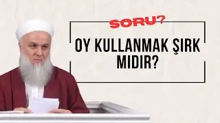SORU?/CEVAP! | Oy kullanmak şirk midir?