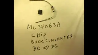 The MC 34063A (DC to DC up/down) Buck Converter Chip from Texas Instruments tested (schem/demo)