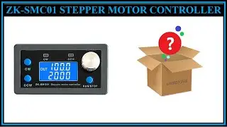 ZK-SMC01 STEPPER MOTOR DRIVER CONTROLLER UNBOXING