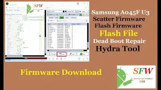 Samsung A045F U3 Scatter Firmware! Dead Boot Repair