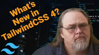 Coding Shorts 112: What's New in TailwindCSS 4?