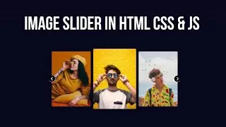 Create Image Slider Html CSS and JavaScript