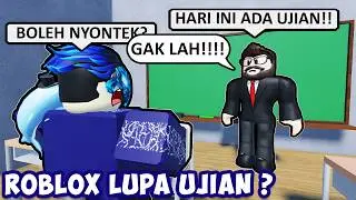 AKU LUPA ADA UJIAN SEKOLAH DI ROBLOX ?