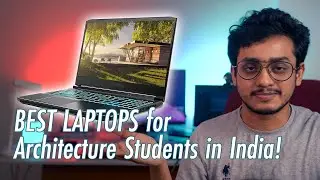 Best Laptops for Architecture Students (B. Arch) in 2021 in India | AutoCAD | Revit  | Lumion