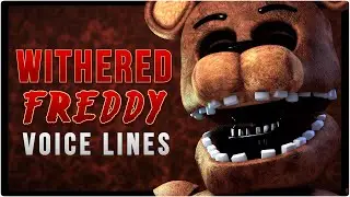 Withered Freddy FNAF Voice Animated