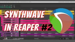 Synthwave in Reaper #2