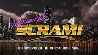 Jeff Rosenstock - Scram! [OFFICIAL MUSIC VIDEO]