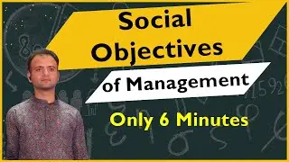 Social Objectives of Management Class 12 Chapter 1 | Nature And Significance of Management Business