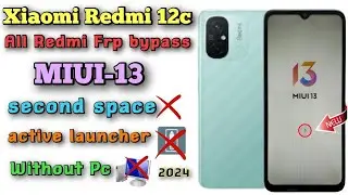 Redmi 12C Frp Lock Bypass -2024 Without Pc /All Xiaomi Redmi Frp Unlock (Miui-13) Last Security ✅