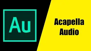 Adobe Audition : Acapella Audio