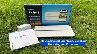 Rachio 3 Smart Sprinkler Controller Unboxing and Overview