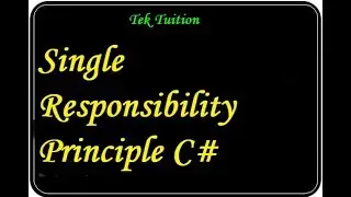 Single Responsibility Principle C#