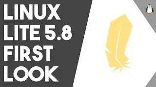 Linux Lite 5.8 First Look - An Awesome Linux Distro for Low End Hardware