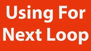 Using For Next Loop - Excel VBA