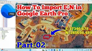 How To Import Coordinate in Google Earth || Upload Coordinate Into Google Maps