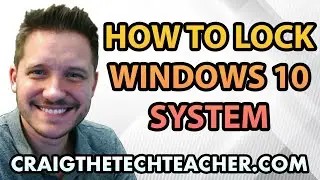 How To Lock The Windows 10 Operating System (2022)