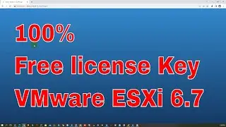 VMware esxi 6.7 apply Free license key